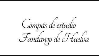 Compás de estudio: Fandango de huelva