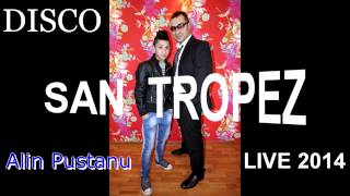 Alin Pustanu--Live saint tropez