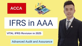 ACCA AAA 2025 | Key IFRS Topics – Essential Audit Revision for Exam Success