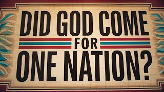 क्या परमेश्वर एक जाति के लिए आए? || did God come for one nation? || #jesus #bible #god #youtube