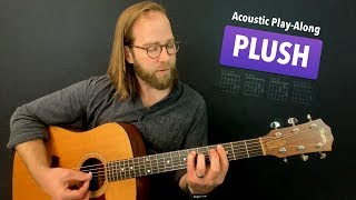 🎸 Plush • Acoustic play-along cover (w/ chords & tabs) (Stone Temple Pilots)