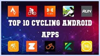 Top 10 cycling Android App | Review