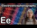 E is for Electroencephalography | Neuroscience ABCs