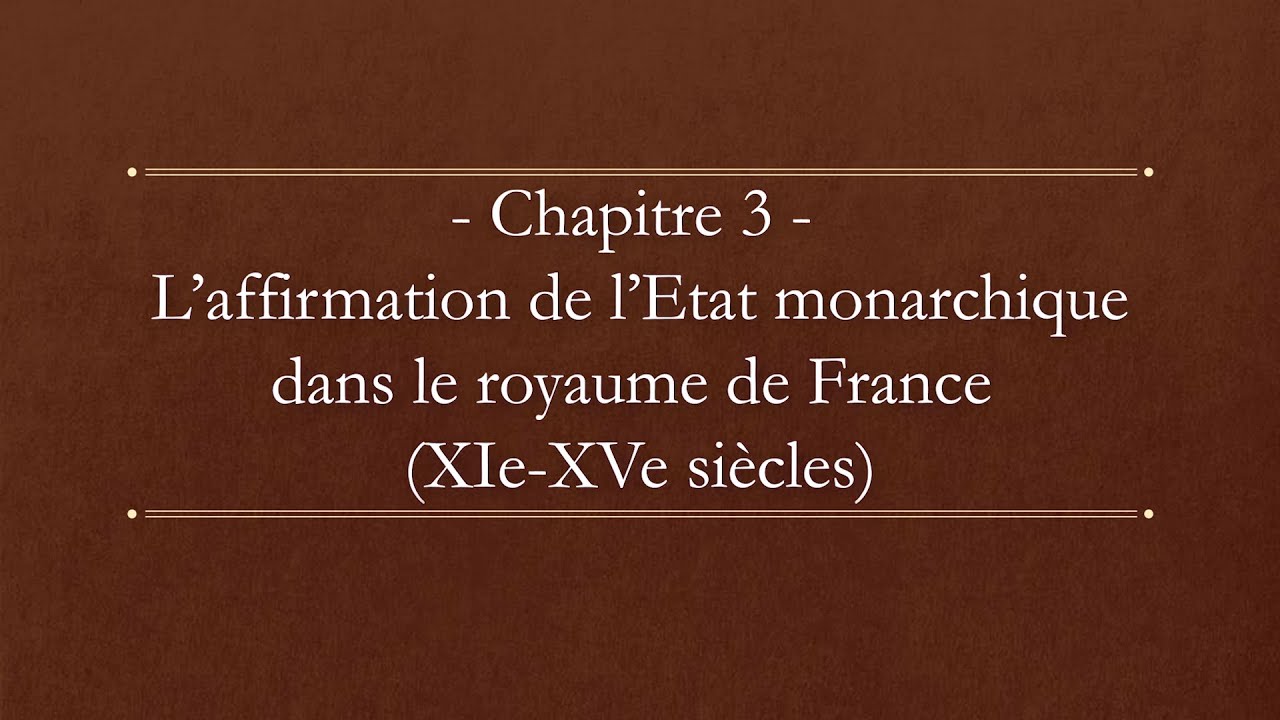 Renforcement De L'Etat Monarchique Dans Le Royaume De France (XIe-XVe ...