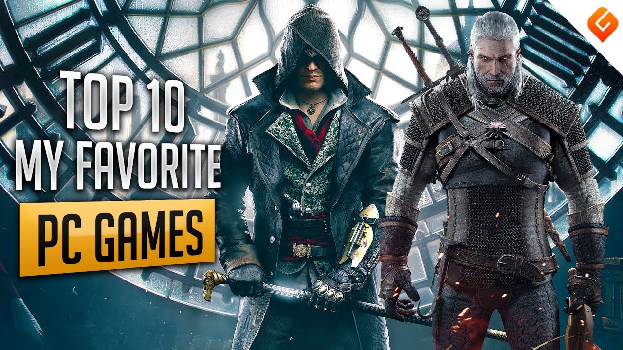 Top 10 My Favorite Best PC Games - YouTube