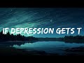 if depression gets the best of me (Lyrics) - Zevia  | 30mins - Feeling your music