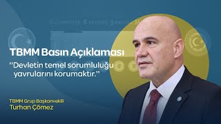 Grup Başkanvekilimiz Turhan Çömez gündeme dair açıklamalarda bulunuyor