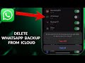 How To Delete WhatsApp Backup From iCloud