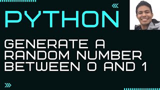 How to generate a random number between 0 and 1 in Python
