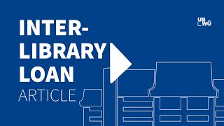 How to place an Interlibrary Loan (Articles)