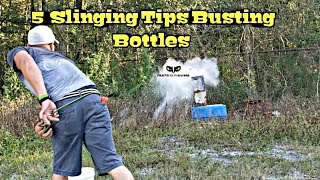 5 Slinging Tips Busting Bottles | Shepherds Sling Core Laws That I Follow