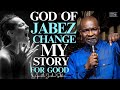 Oh God Of Jabez Change My Story For Good And Let  Me Testify | Apostle Joshua Selman