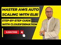 How to Easily Configure AWS Auto Scaling Like A PRO : CloudFormation Tutorial