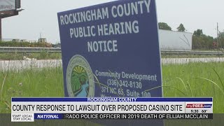 Rockingham County issues letter in response to lawsuit over proposed casino site