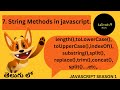 String Methods in javascript (telugu)|| javascript string methods for beginners || web development