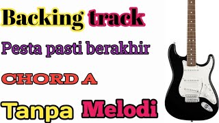 Backing track Pesta pasti berakhir Tanpa Melodi