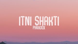 Paradox - Itni Shakti | Lyrics | Lyrical Resort Hindi | MTV Hustle 2.0