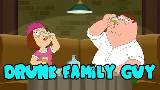 Family Guy | The Best of DRUNK | Part 1