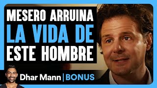 Mesero Arruina La Vida De Este Hombre | Dhar Mann Studios