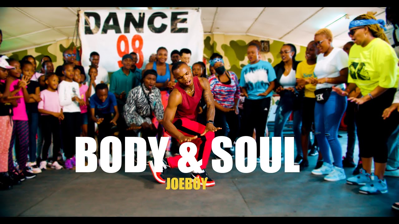 Joeboy - Body & Soul (Official Dance Video) Dance98 - YouTube