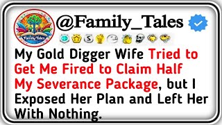 My Gold Digger Wife Tried to Get Me Fired to Claim Half My Severance Package, but I Exposed Her Plan