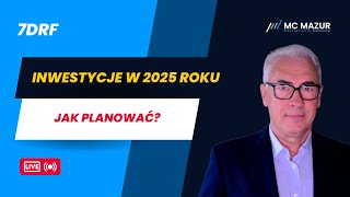 Jak zaplanować inwestycje w 2025 roku?