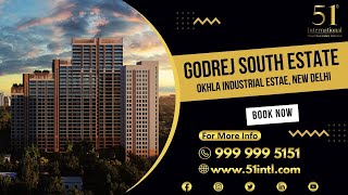 51 International || Where Real Estate gets Real || Godrej South Estate