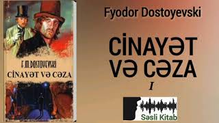 Səsli Kitab. Fyodor Dostoyevski - CİNAYƏT VƏ CƏZA. 1/3 hissə. (səsləndirmə: Sara Murtuzayeva)