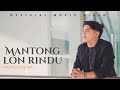 Mohderzam - Mantong Lon Rindu (Official Music Video)