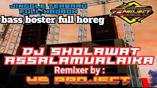 DJ sholawat assalamualaika | dj full bass by YS PROJECT