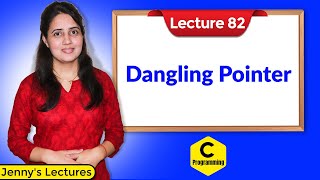 C_82 What is Dangling pointer in C | C Language Tutorials