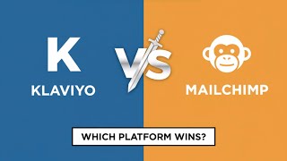 Klaviyo vs Mailchimp: Which is The Best Email Marketing Tool That You Should Choose in 2025?