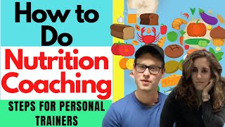 How To Do Nutrition Coaching | Steps For Personal Trainers