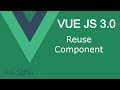 Vue JS 3 tutorial #16 Reuse Component