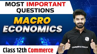 Most Important Questions | 12th Commerce | Macro Economics🔥