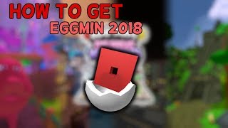 Event How To Get The Eggmin 2018 Roblox Egg Hunt 2018