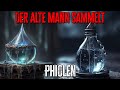 DER ALTE MANN SAMMELT PHIOLEN ★ Creepypasta (Horror Hörbuch German/Deutsch)