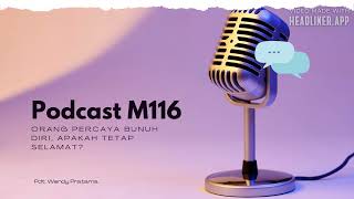 Podcast M116 : Bunuh Diri Apakah Masuk Surga ?