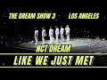 NCT DREAM ‘Like We Just Met’ The Dream Show 3 in LA Los Angeles 2024 #nctdream #nct #kpop