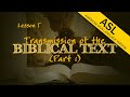 Transmission of the Biblical Text (Part 1) (in ASL) | How We Got the Bible