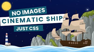 Pure CSS Pirate Ship Animation | No Libraries, No Frameworks