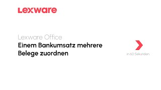 Einem Bankumsatz mehrere Belege zuordnen | Lexware Office erklärt's