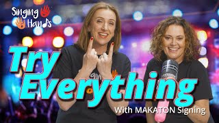 Makaton - TRY EVERYTHING - Singing Hands