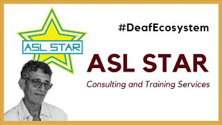 Deaf Ecosystem Spotlight: ASL STAR