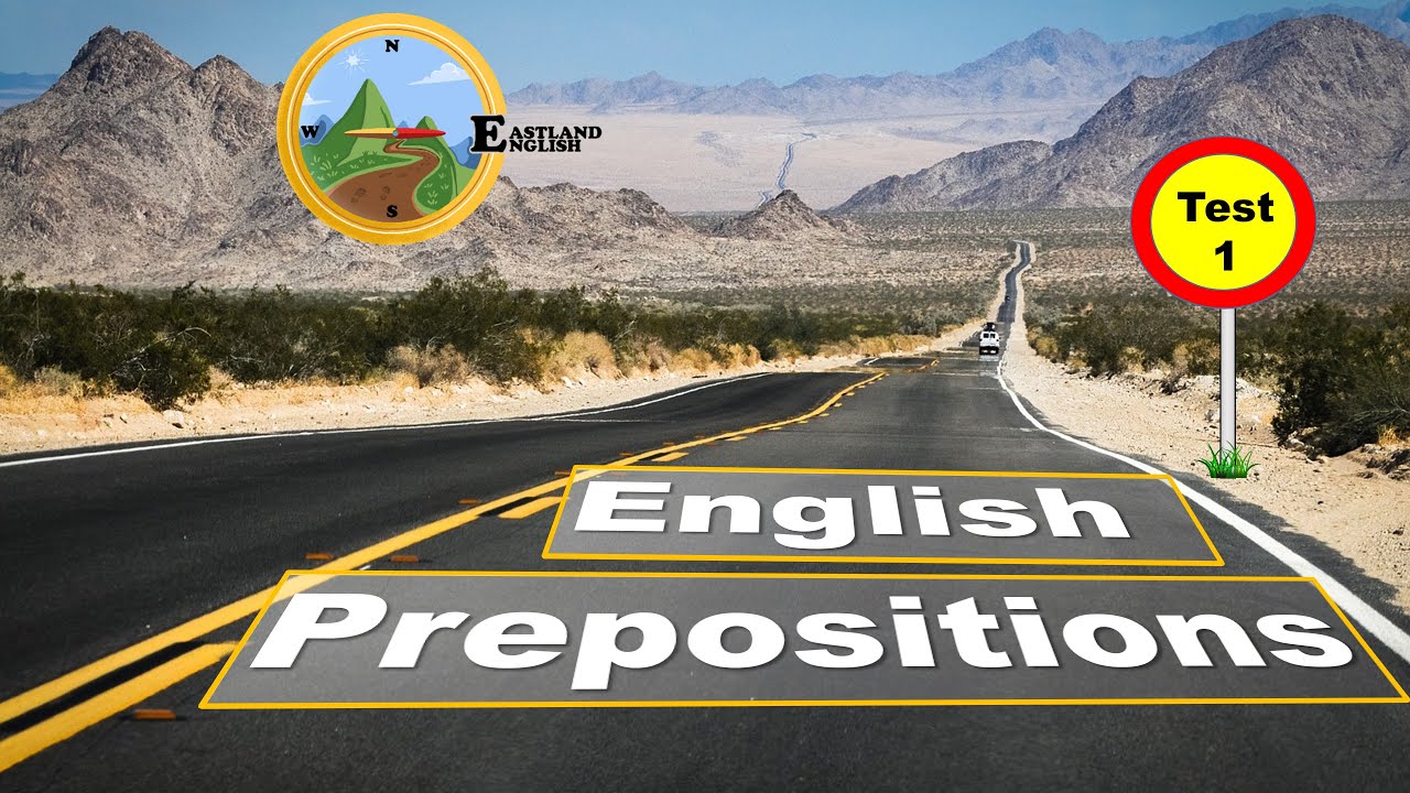 Advanced English Prepositions Test Tutorial 1 Youtube