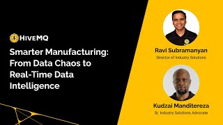 Webinar - Smarter Manufacturing: From Data Chaos to Real Time Data Intelligence