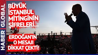 Cumhurbaşkanı Erdoğan'ın Büyük İstanbul Mitinginin Şifreleri... Metehan Demir Açıkladı!