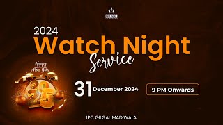 Watch Night Service 2024 | 31 Dec 2024 |  Gilgal IPC Madiwala