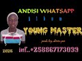 YOUNG_MASTER_-_NDAITI_NDICHABUDIRIRA_(andisi WhatsApp album)_2026
