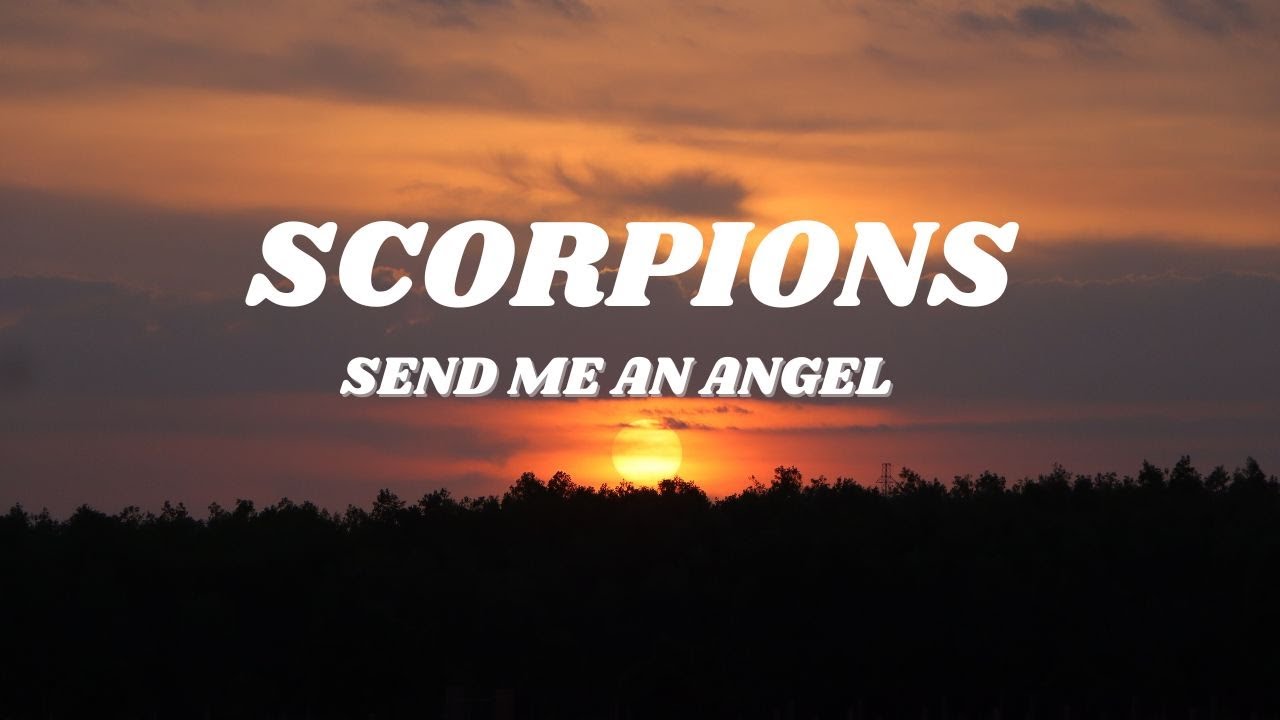 Send Me An Angel Scorpions Lyrical Music Video Lyricsdude